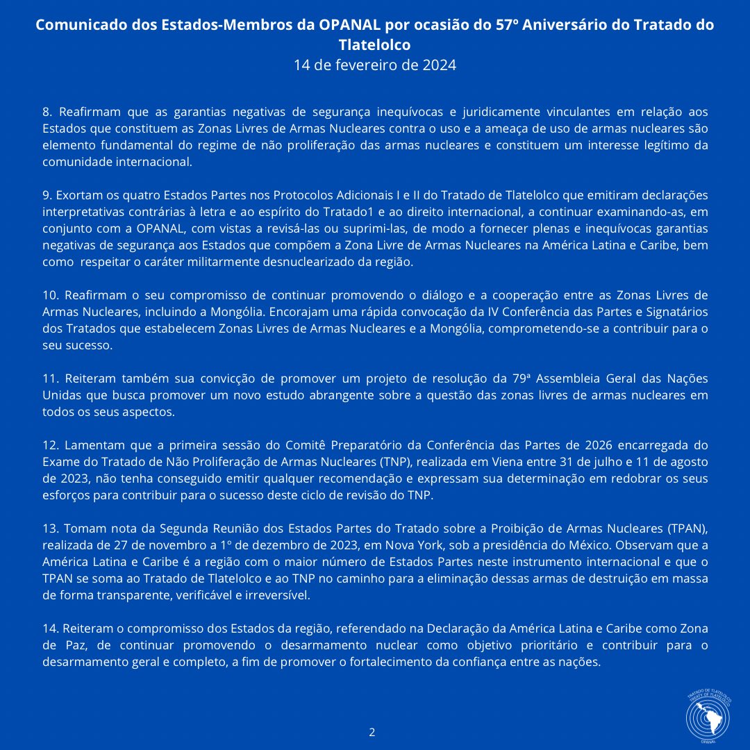 Na ocasião do 57º aniversário do #TratadoDeTlatelolco, os Estados Membros do OPANAL reforçam seu compromisso com a não proliferação nuclear e o desarmamento, com uma declaração conjunta, reafirmando sua determinação firme de construir um futuro livre de ameaças nucleares