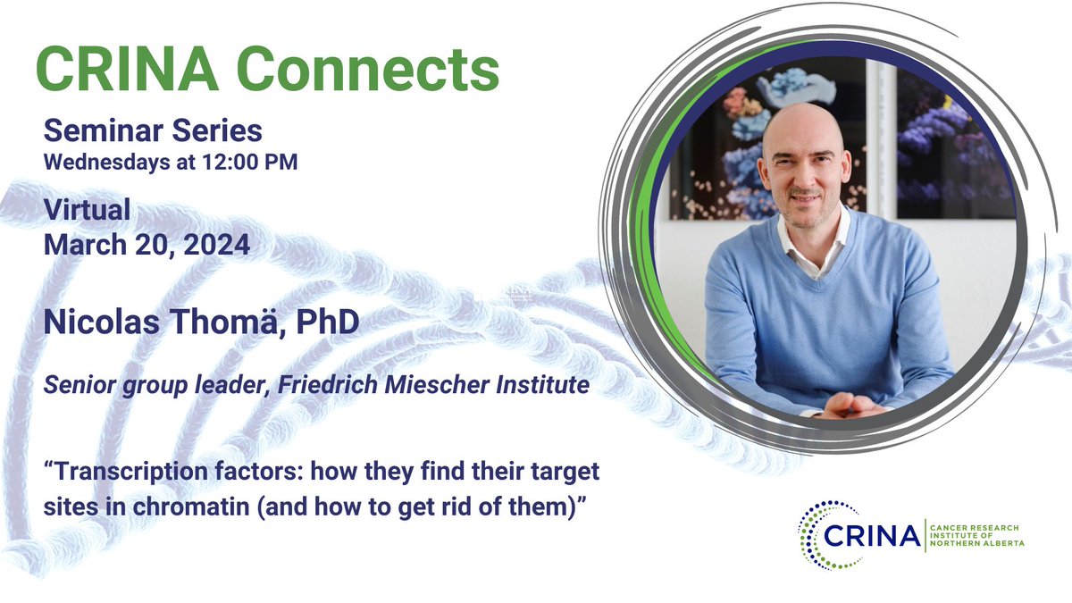 On Wednesday March 20, 2024, join CRINA and Dr. Nicolas Thomä for 'Transcription factors: how they find their target sites in chromatin (and how to get rid of them)'. Email crina@ualberta.ca for the Zoom link.