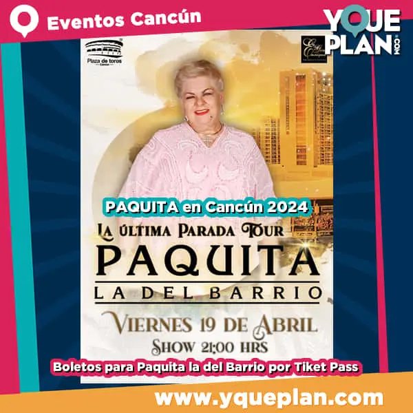 yqueplan_com's tweet photo. PAQUITA LA DEL BARRIO en Cancún 2024 ‼️ Boletos e Informes : ℹ️ https://t.co/mKb1AUCCES
.
.
#PaquitaLaDelBarrio #plazadetoroscancún #plazadetoroscancun #cancun #Ticketpass #LaUltimaParada https://t.co/Cgy0xEQnx0