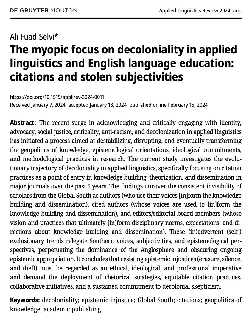 My recent work on the myopic focus on decoloniality in @ALx research is published in the upcoming special issue on 'Epistemological theft and appropriation in ALx research' in Applied Linguistics Review/@dg_mouton, edited by @obarnawi1 and @HamzaRboul.
doi.org/10.1515/applir…