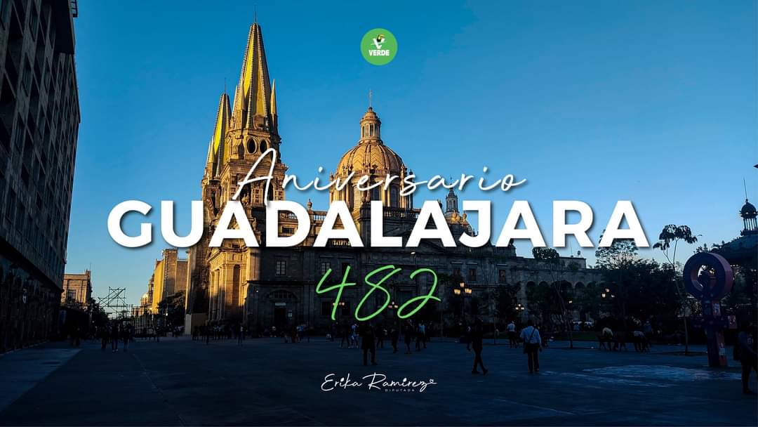 ¡Hoy nuestra bella #Guadalajara cumple 482 años! 💚