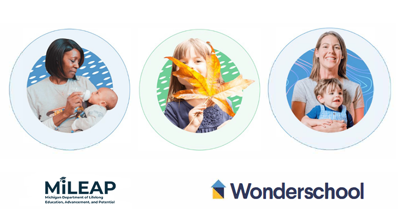The State of Michigan has partnered with Wonderschool to help you launch or expand your child care business. Learn more at Michigan.gov/OSS.