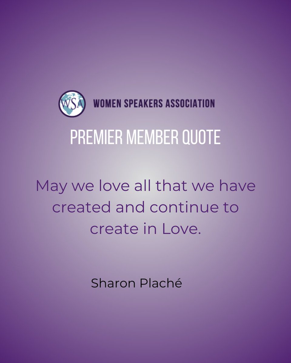 WomenSpeakAssoc's tweet photo. May we love all that we have created and continue to create in Love. - Sharon Plaché
#WSAPremierMember #WomenSpeakersAssociation #Quote https://t.co/yia9GRdwrV