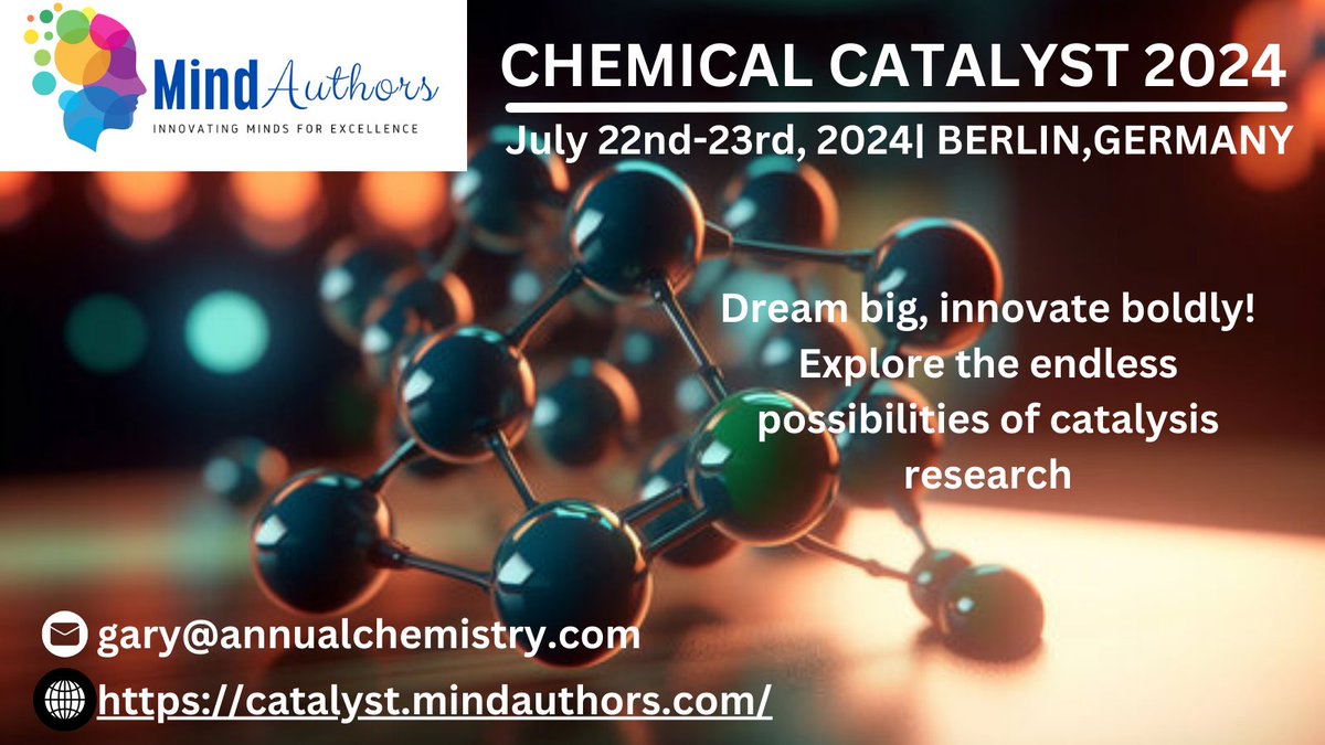 Dream big, innovate boldly! Explore the endless possibilities of #catalysis research. Join #ChemicalCatalyst2024 at Berlin #Germany during July 22-23, 2024.
visit official website catalyst.mindauthors.com

#Catalysisconferences #Chemicalconferences #Germany #USA