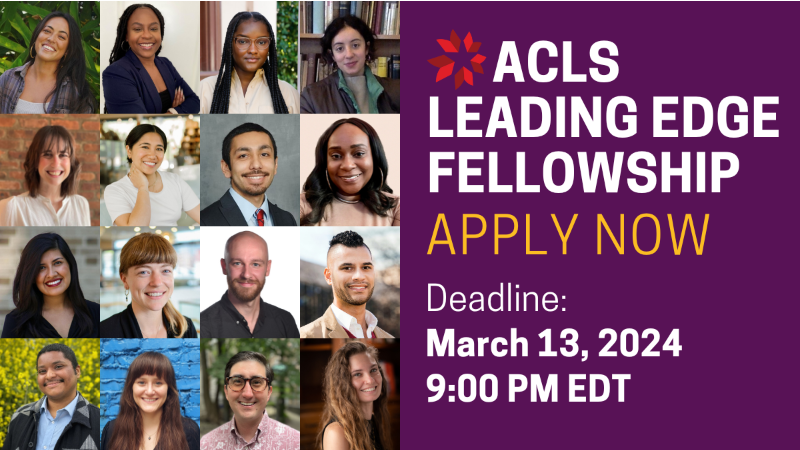 ACLS Leading Edge Fellowship Program will offer 21 two-year fellowships with mission-driven nonprofits for recent humanities and interpretive social sciences PhDs. Applications are due Wednesday, March 13, 2024, 9:00 PM EDT.  ow.ly/FeTE50QBhXt