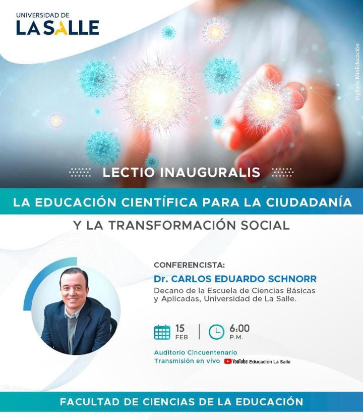 En el marco de los 60 años de #Unisalle, te invitamos a Lectio Inauguralis: la educación científica para la ciudadanía y la transformación social a cargo del Doctor Carlos Eduardo Schnorr Decano de la Facultad de Ciencias Basicas y Aplicadas. Conoce más acortar.link/kpupC6