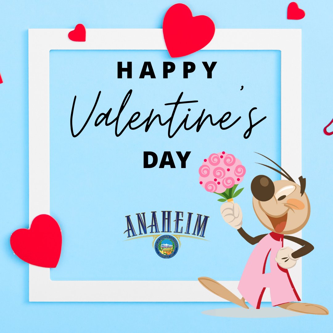 Happy Valentine's Day from Andy Anaheim!