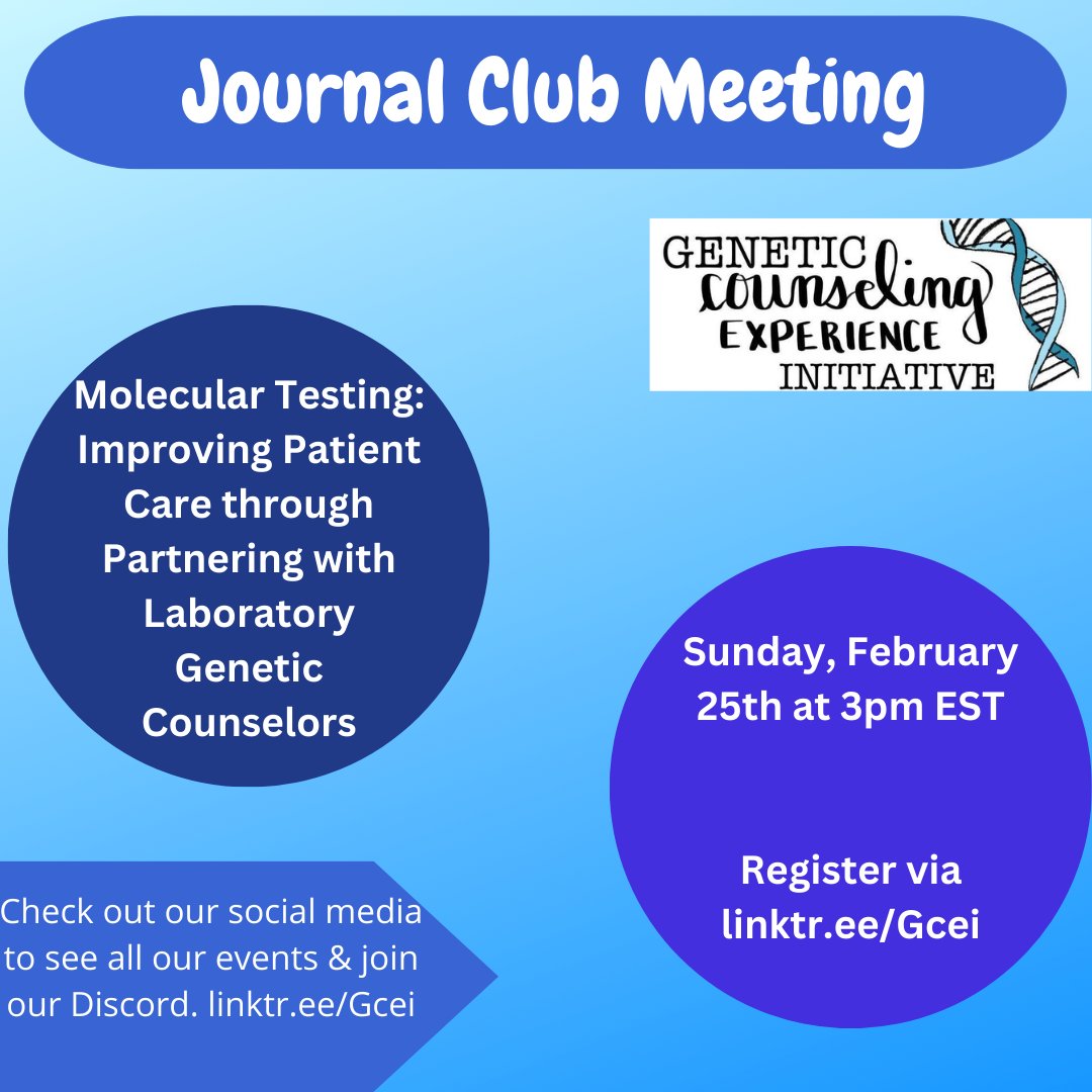 Hi, #genechat! GCEI is excited to announce that our next journal club will be on Sunday, February 25th at 3pm EST. We will be discussing "Molecular Testing: Improving Patient Care through Partnering with Laboratory Genetic Counselors". PDF on Discord!