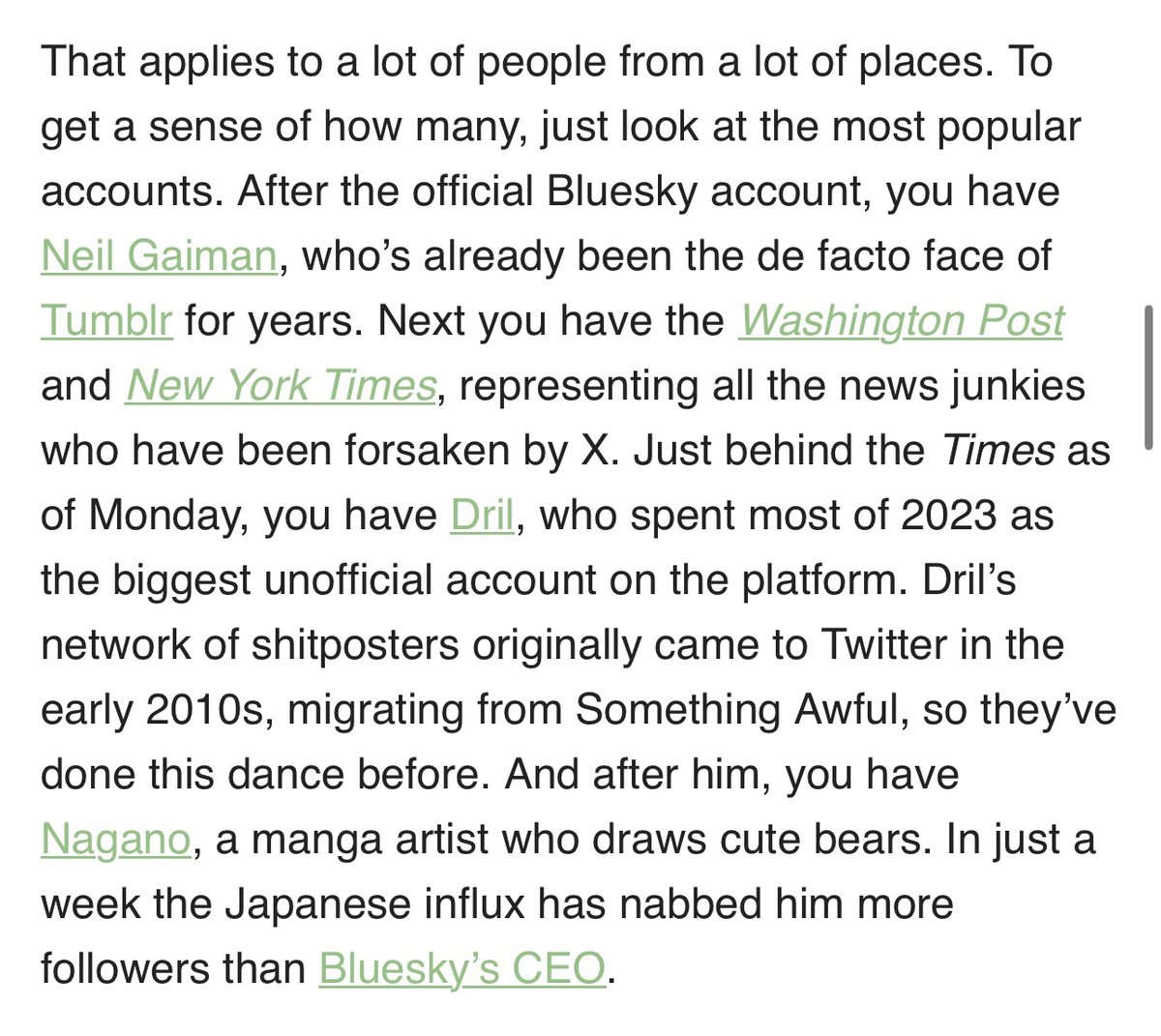 The biggest accounts in Bluesky in order are @neilhimself, @nytimes, @washingtonpost, @dril and @ngntrtr. None of them are cool. Read more in today's Garbage Day! garbageday.email/p/blueskys-big…