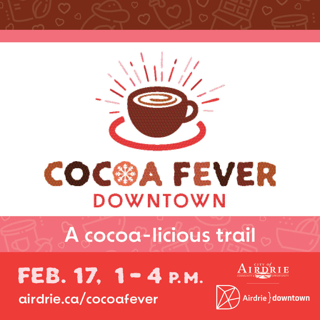 Extend the love beyond Valentine's Day at Cocoa Fever Downtown in Airdrie! Join us on Feb. 17, 1-4 p.m. for a sweet celebration filled with cocoa delights, warmth and community vibes. 💖☕ Visit airdrie.ca/cocoafever for details. #CocoaFeverDowntown #LateValentines