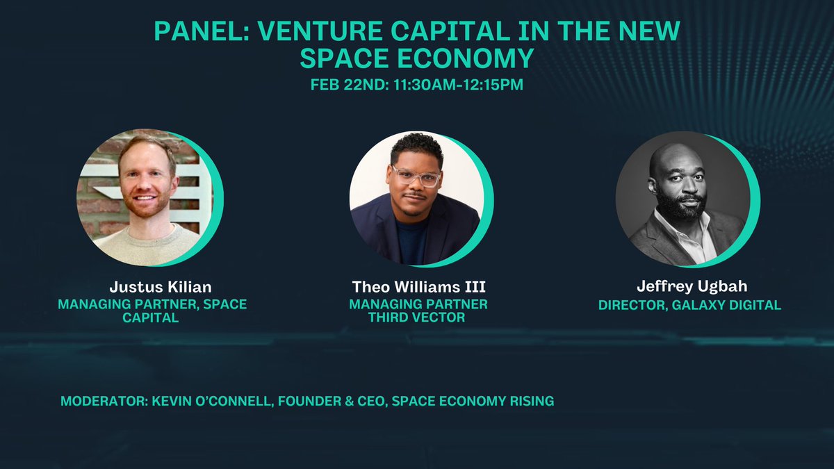 We're pleased to announce the distinguished panelists of the Venture Capital In the New Space Economy Panel with Justus Kilian @SpaceCapital, Theo Williams III, and Jeffrey Ugbah @galaxyhq. Registration closing tomorrow: cstconference.space