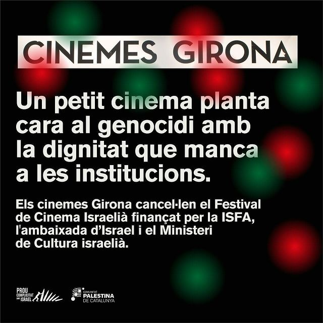 ✌️ Felicitem els <a href="/Cinemes_Girona/">Cinemes Girona BCN</a> per aquesta decisió, així com a tot el moviment solidari amb el poble palestí: sense la seva pressió, aquestes petites victòries no es donarien!  
❌ No es poden normalitzar les relacions amb un règim d'apartheid que està cometent un genocidi.