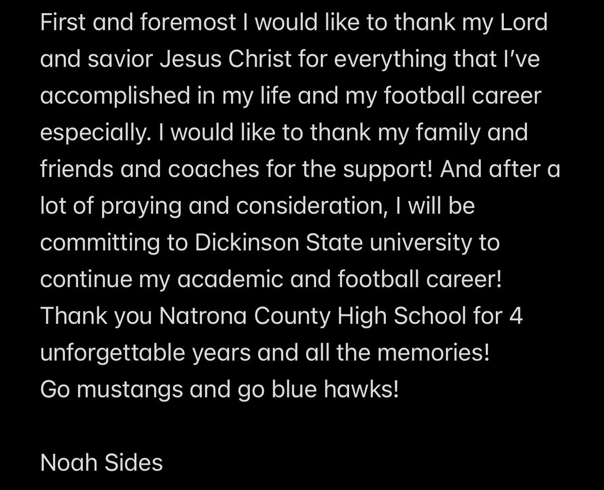 I will be continuing my academic and football career at… Dickinson State University!! Let’s go!! @CoachVande37 @JasonThier @CoachOBrienDSU @BlueHawkFB @NatronaFootball!!