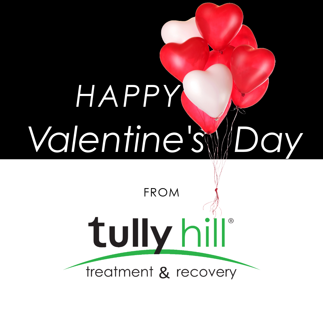 Happy Valentine's Day from Tully Hill Treatment &amp; Recovery! A happy, healthy, sober life is possible and recovery is a form of self-love. We are here for you❤️ #treatment #recovery #selflovematters