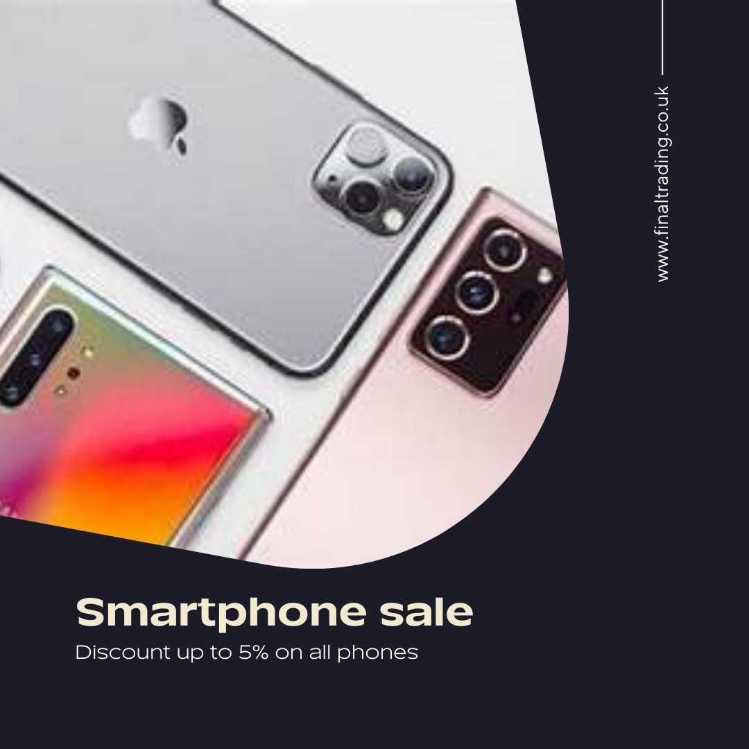 '📱✨ Dive into the world of savings! Enjoy up to 5% off on smartphones at Final Trading. Elevate your tech game without breaking the bank. #SmartphoneSale #TechDeals #FinalTradingSavings'

Got questions? 🤔 Contact us:
📧 info@finaltrading.co.uk
📞 0161 818 9848