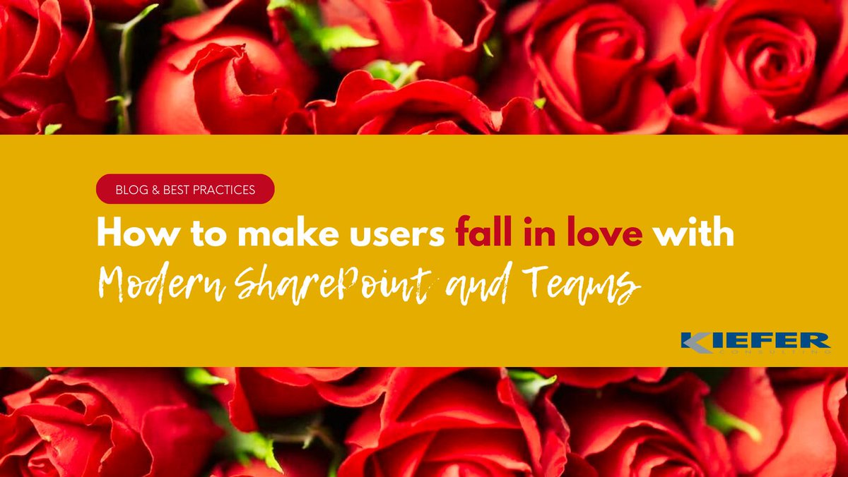 KieferConsult's tweet photo. Best practices to create a love connection! How to make users fall in love with Modern SharePoint and Teams https://t.co/RVINrbxtJT https://t.co/55wyaoFlh9