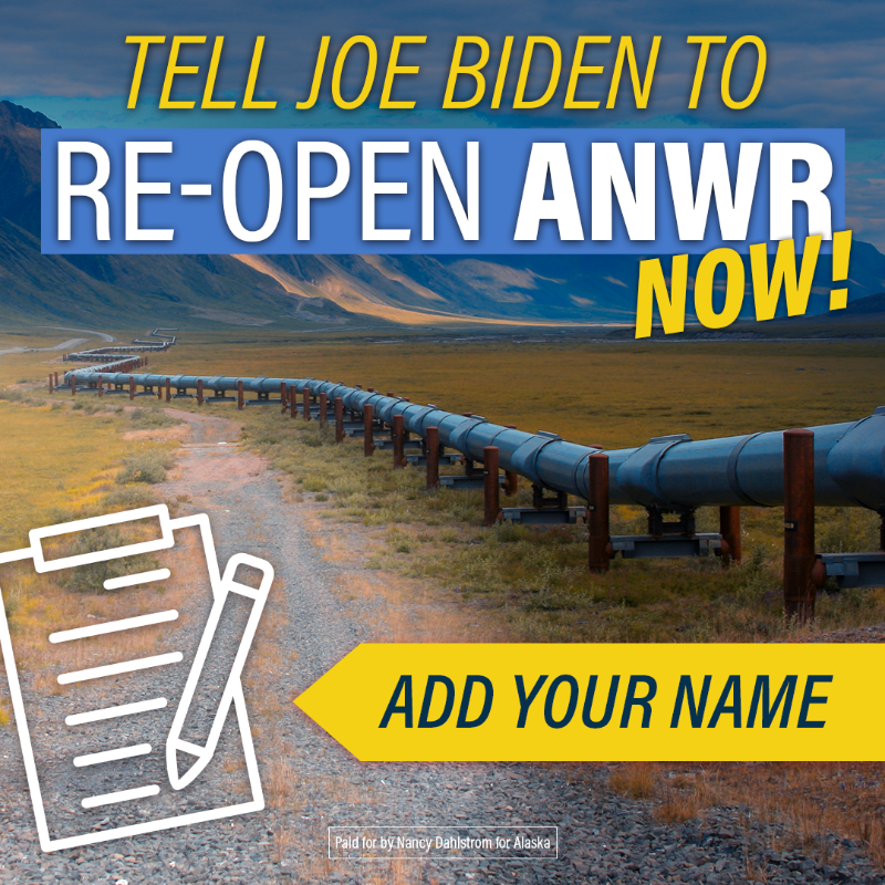 nancyforalaska's tweet photo. When Biden closed ANWR, he closed American energy independence. We CANNOT depend on foreign dictators for oil. Sign Nancy Dahlstrom’s petition today.