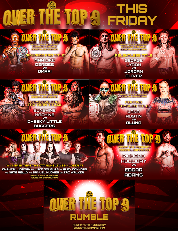 KamikazeProUK's tweet photo. The full card for #OTT9 this Friday in Digbeth
Kamikaze Pro Title
@DEREISS_ vs Omari
Relentless Title
@GeorgeLydon_ vs @TheJordanOIiver
Kamikaze Pro Tag Team Titles
@ChuckMambo & @PureTKC vs @alexxisfalcon & @CrowleyCarnival
Tickets: https://t.co/hzeUHaBYaD https://t.co/7MjCh2S4OT