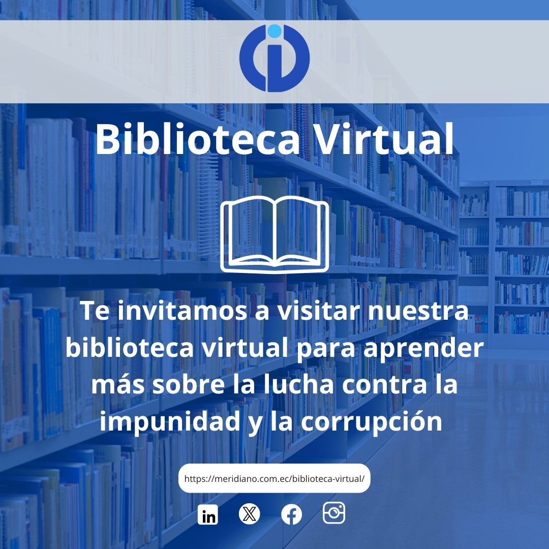 ¿Te interesa la lucha contra la impunidad y la corrupción?
Fundación Meridiano te invita a conocer más sobre estas temáticas en nuestra biblioteca virtual: meridiano.com.ec/biblioteca-vir…

#Integridad 
#Transparencia
#EstadoAbierto
#OpenData
#Democracia
#LuchacontralaImpunidad
#Ecuador