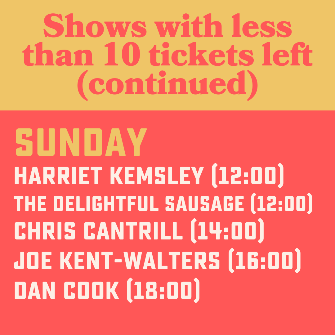 Ticket demand has been absolutely MASSIVE this year! All these shows are about to sell out in the next couple days, so make sure you pounce on the last tickets for these fantastic acts. TICKETS: machcomedyfest.co.uk