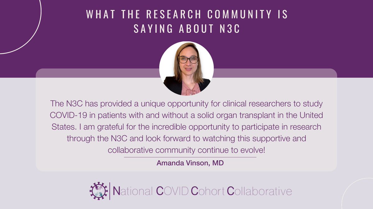 Here's what the #research community is saying about #N3C 👀

"The N3C has provided a unique opportunity for clinical researchers to study #COVID in patients with and without a solid organ transplant in the US." - <a href="/avinsonneph/">Amanda Vinson</a>

Visit covid.cd2h.org to learn more.