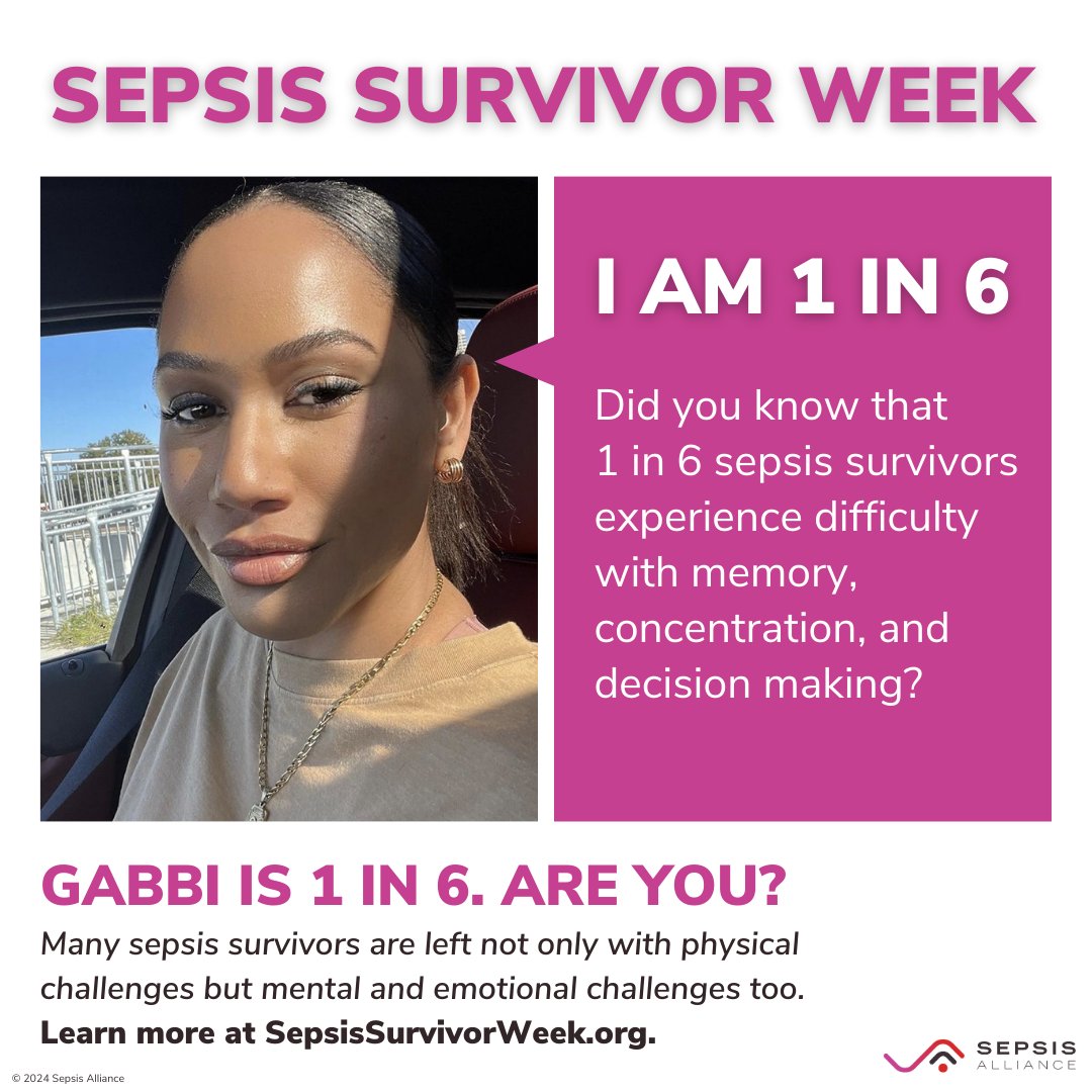 Are you 1 in 6? Gabbi is. She survived sepsis that developed from a bacterial infection and nearly took her life. This #SepsisSurvivorWeek, we’re raising awareness so that survivors like Gabbi know they’re not alone. Learn more at SepsisSurvivorWeek.org.