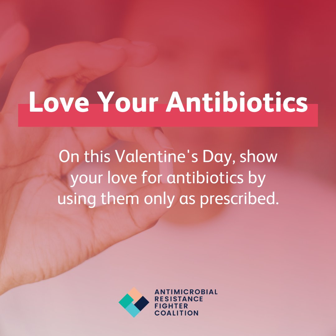 Valentine's Day isn't just about love for others, but also love for antibiotics. Show your love by using them responsibly. Take them only as prescribed. Together, let's ensure #antibiotics continue to save lives for generations to come! 🔷 #AMR