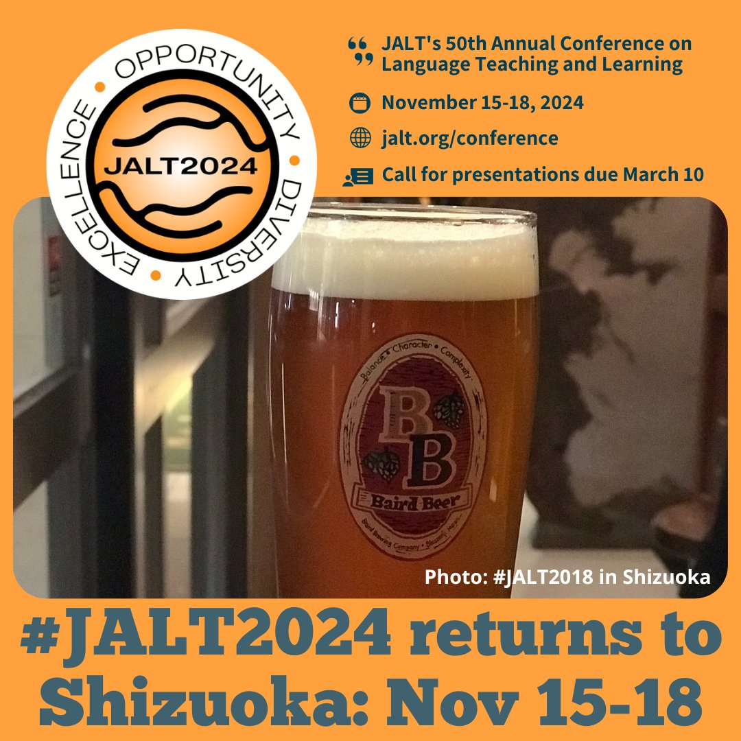 The call for presentations is open until March 10th for JALT2024, the 50th Japan Association for Language Teaching (JALT) International Conference (November 15-18 in Shizuoka). jalt.org/conference