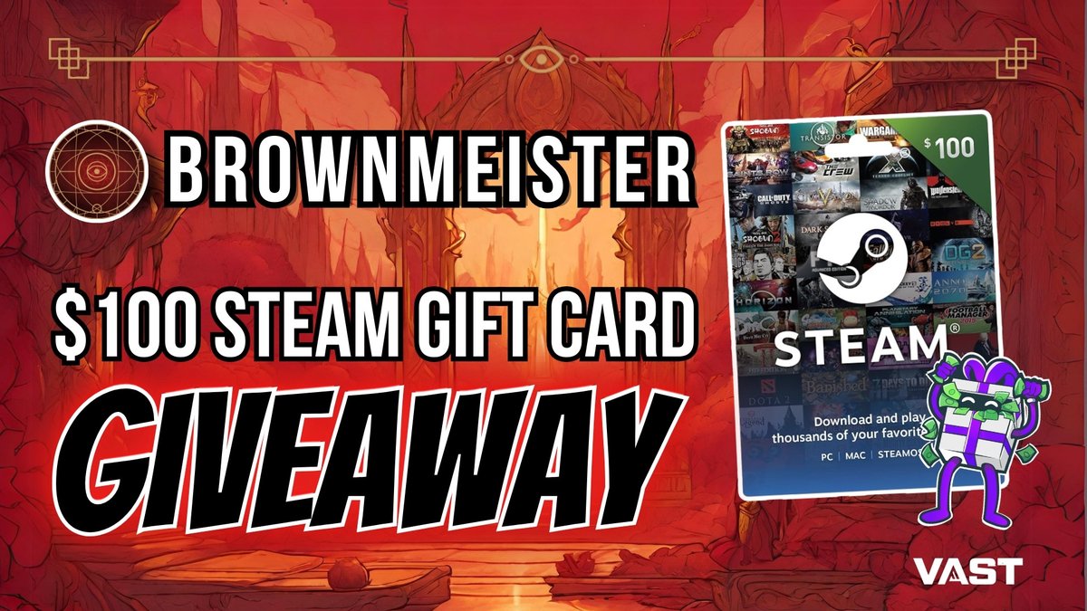 $100 Steam card or $100 Cash Giveaway!

To enter, perform these tasks via the link below:

✅  Retweet + Like         

🎯  Follow @Brownmeister2 <a href="/VastGG/">Vast</a> 

Enter Here: vast.link/Brownmeister
