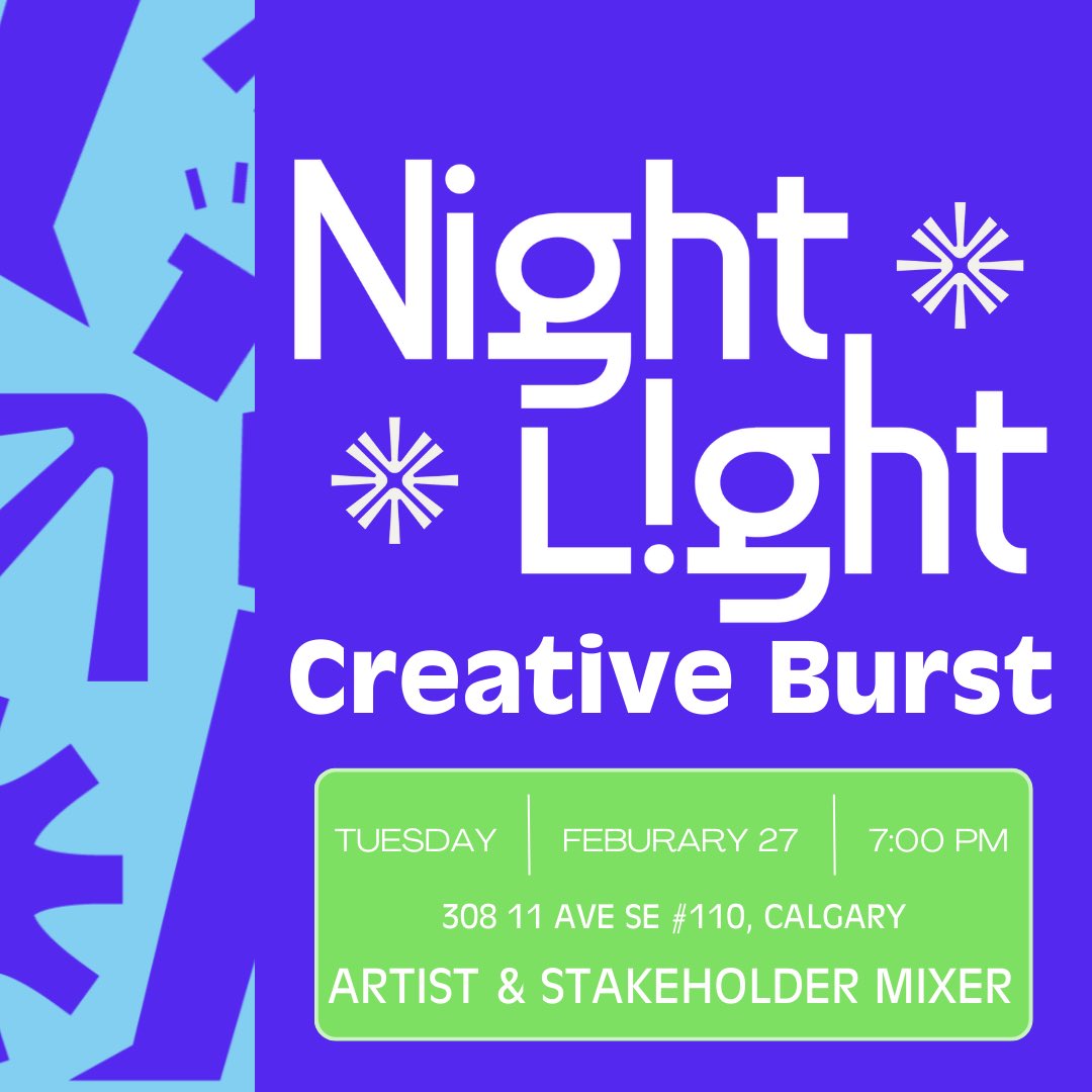 Night Light Creative Burst: Artist &amp; Stakeholder Mixer

🔸 Mix with Artists and Creators 
🔸 Q&amp;A
🔸 Night Light Showcase
🔸 Artist Application Information
🔸 Find out what’s next for Night Light

February 27 <a href="/7pm/">Huong Le</a>🕗
308 11 Ave SE #110📍