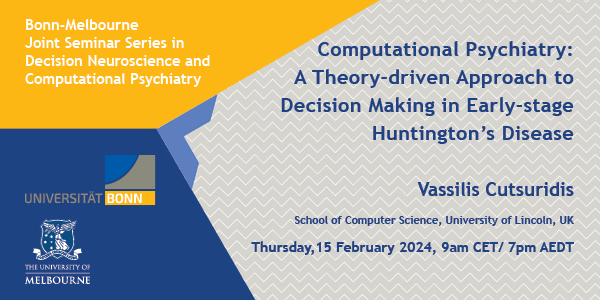 Reminder! Join us at 9am CET/7pm AEDT today (Thursday 15 February) for the next in the Bonn-Melbourne Seminar Series in Decision Neuroscience and Computational Psychiatry with Vassilis Cutsuridis! @BusEcoNews @UniBonn @unilincoln go.unimelb.edu.au/ogj8