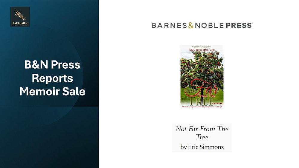 esimmonsauthor's tweet photo. “Not Far From The Tree” Sale at B&amp;N Press: After a slow start to the year, Barnes &amp; Noble Press has reported a paperback sale of “Not Far From The Tree,” ESE, Inc., shared today.... https://t.co/qzcTvEpxp4 https://t.co/DwWH1N5UfR