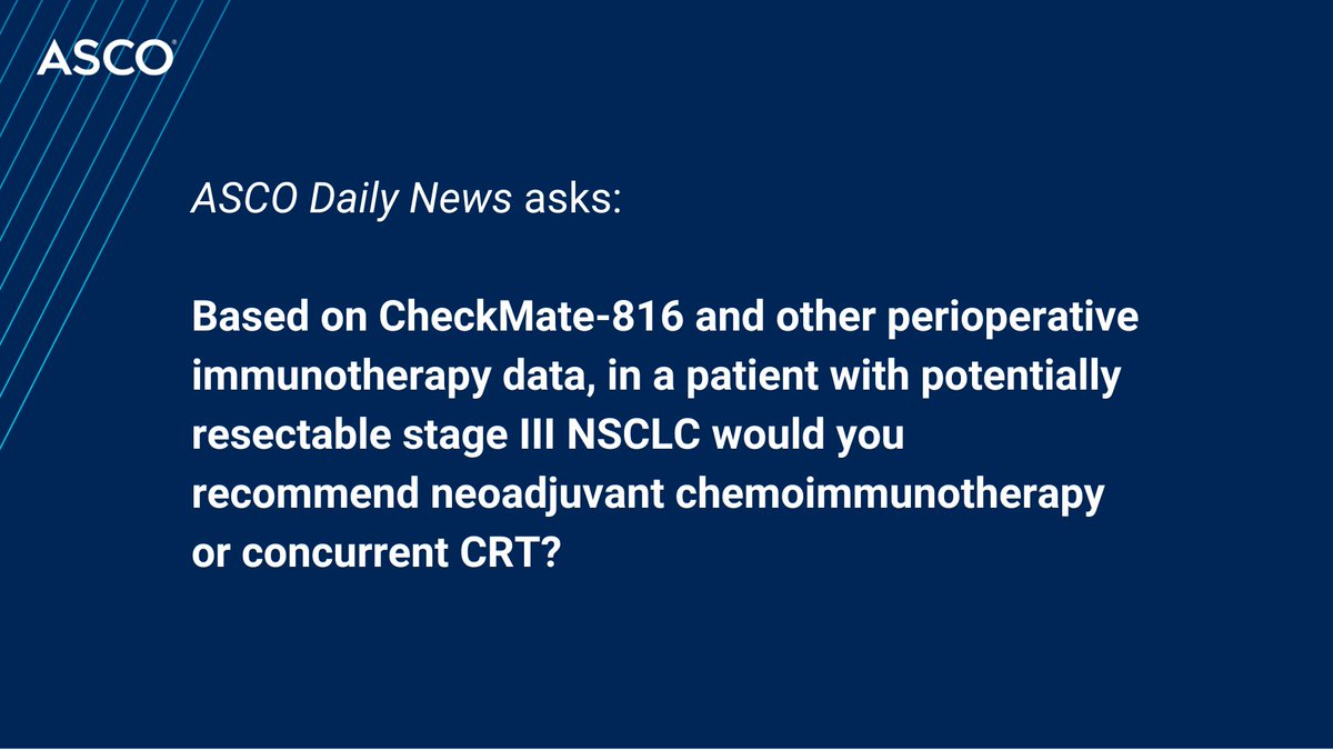 ❔ For #ASCODailyNews, @HHorinouchi explores stage III #NSCLC perioperative ICI trials & PACIFIC to answer: What treatment to recommend for a pt w/ potentially resectable disease? Neoadjuvant chemoimmunotherapy or concurrent CRT followed by durvalumab? brnw.ch/21wGZbz