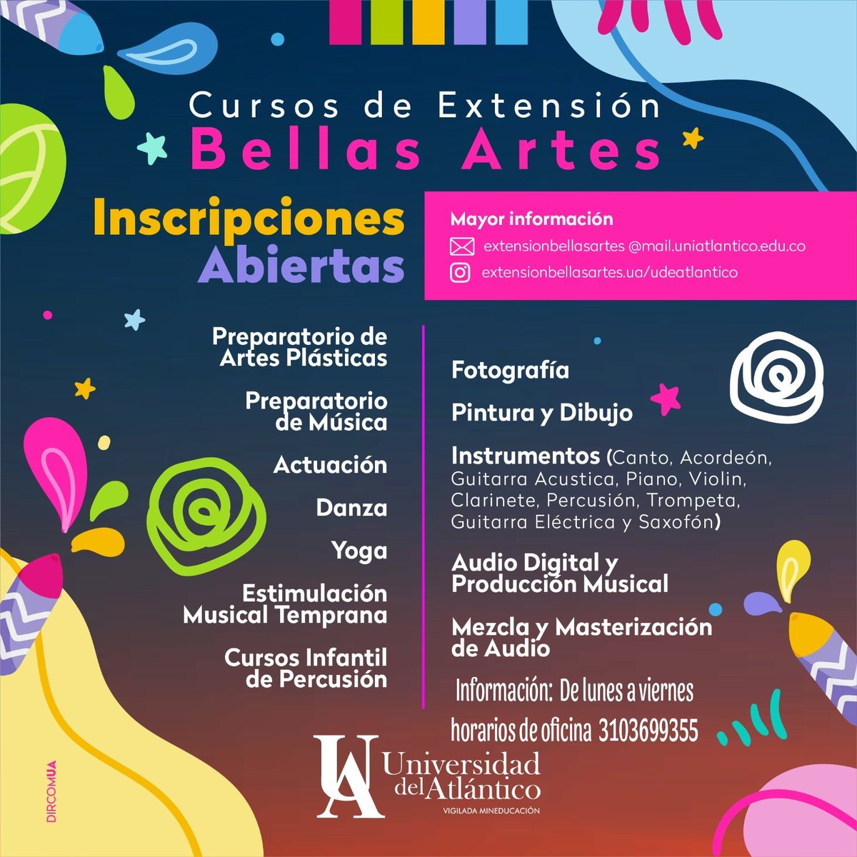 oscarsirart's tweet photo. Abiertas las inscripciones para los cursos libres que ofrece las oficinas de Extensión y proyección social de la facultad de BELLAS ARTES DE LA UNIVERSIDAD DEL ATLÁNTICO.
Información de lunes a viernes en horas hábiles de oficina al 3103699355-3012729784. https://t.co/V9jj9nINHm