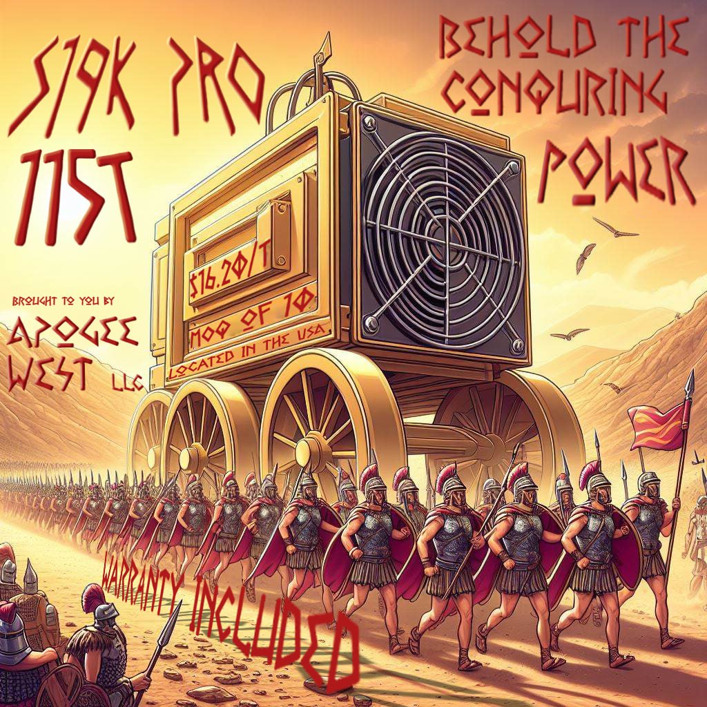 BRAND NEW MINERS: w/ Full Manufacturer warranty, Ships quick! MOQ: 10, Located in Montana, USA. Domestic shipping included on orders over 300 pieces

S19k Pro 120T $16.75/T

S19k Pro 115T $16.20/T

Apogee West - Montana, USA - Scott Bullard (CEO)

#Bitcoinmining #Bitcoin #Crypto