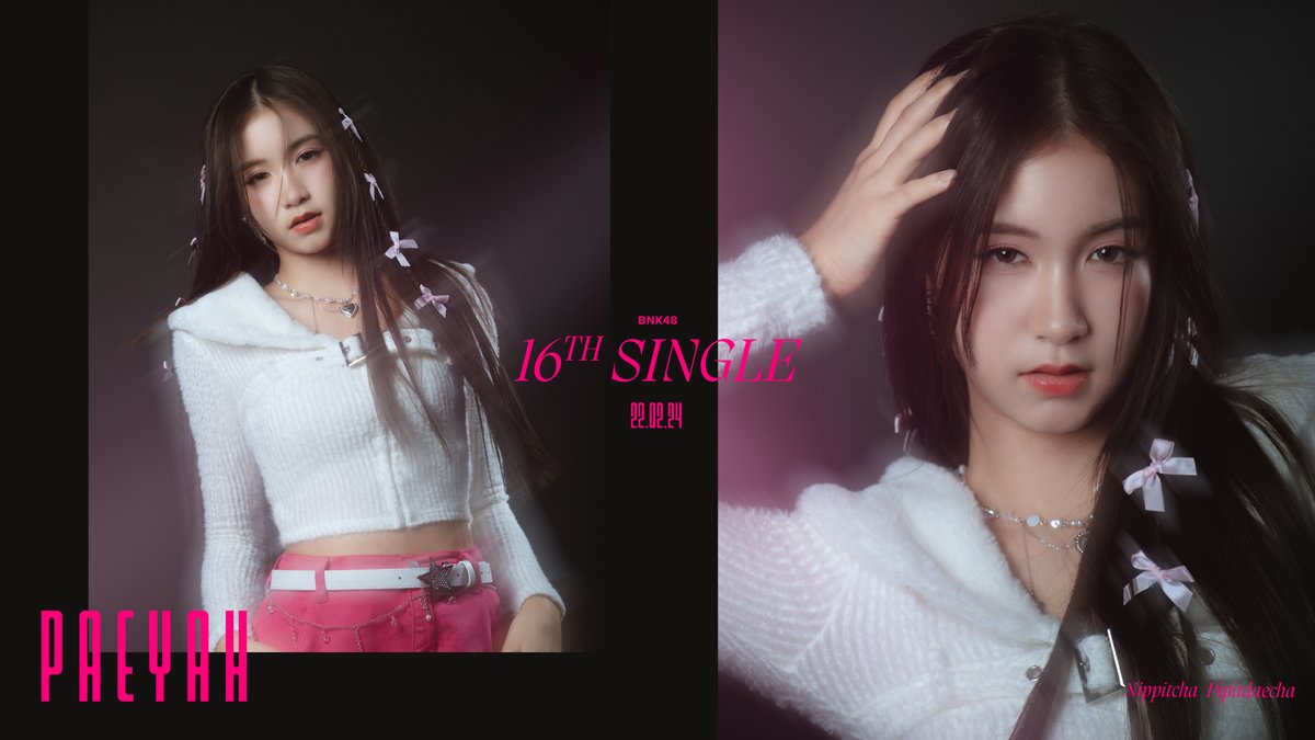bnk48official's tweet photo. [––] #BNK4816thSINGLE

BNK48 16th SINGLE
CONCEPT PHOTO [02]

– #PaeyahBNK48 –
Nippitcha Pipitdaecha

FIRST PERFORMANCE &amp; MV PREMIERE
22 FEBRUARY 2024 @ CENTRAL WORLD

#JYPPublishing
#BNK48 #CGM48 https://t.co/fVF23kISqw