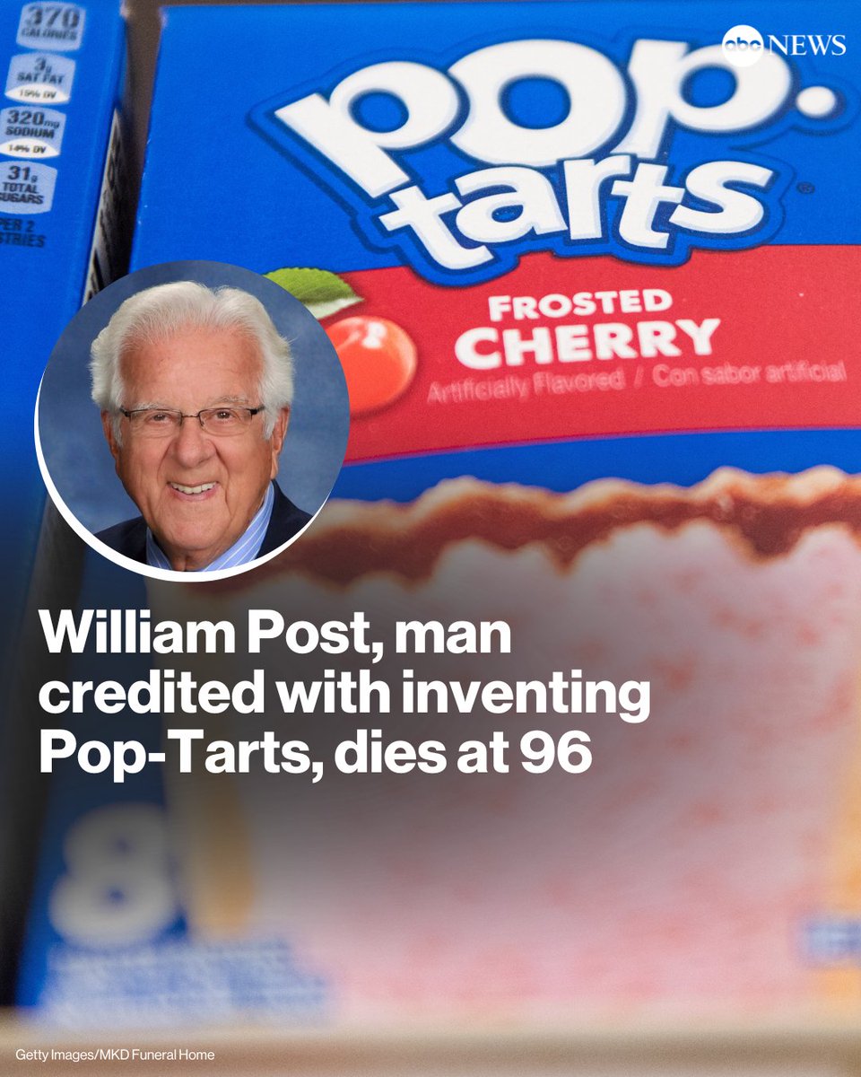 ABC's tweet photo. The man who helped create one of the country’s best-known breakfast snacks has died.

William Post is credited with inventing Kellogg’s Pop-Tarts. His team developed what were originally called “fruit scones” before being rebranded.

Post was 96. https://t.co/XdNzlUgHiQ https://t.co/FQGz6wvmaI