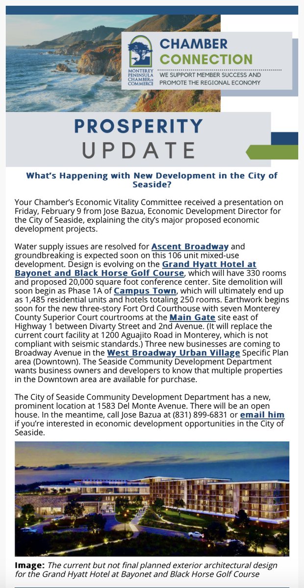 Update from <a href="/montereychamber/">Monterey Peninsula Chamber of Commerce</a> Prosperity Update on economic development &amp; projects in City of Seaside.
conta.cc/3uwtZYN
Ascent Broadway
Grand Hyatt Hotel at Bayonet and Black Horse Golf Course
Campus Town
New Fort Ord Courthouse at Main Gate
New West Broadway businesses