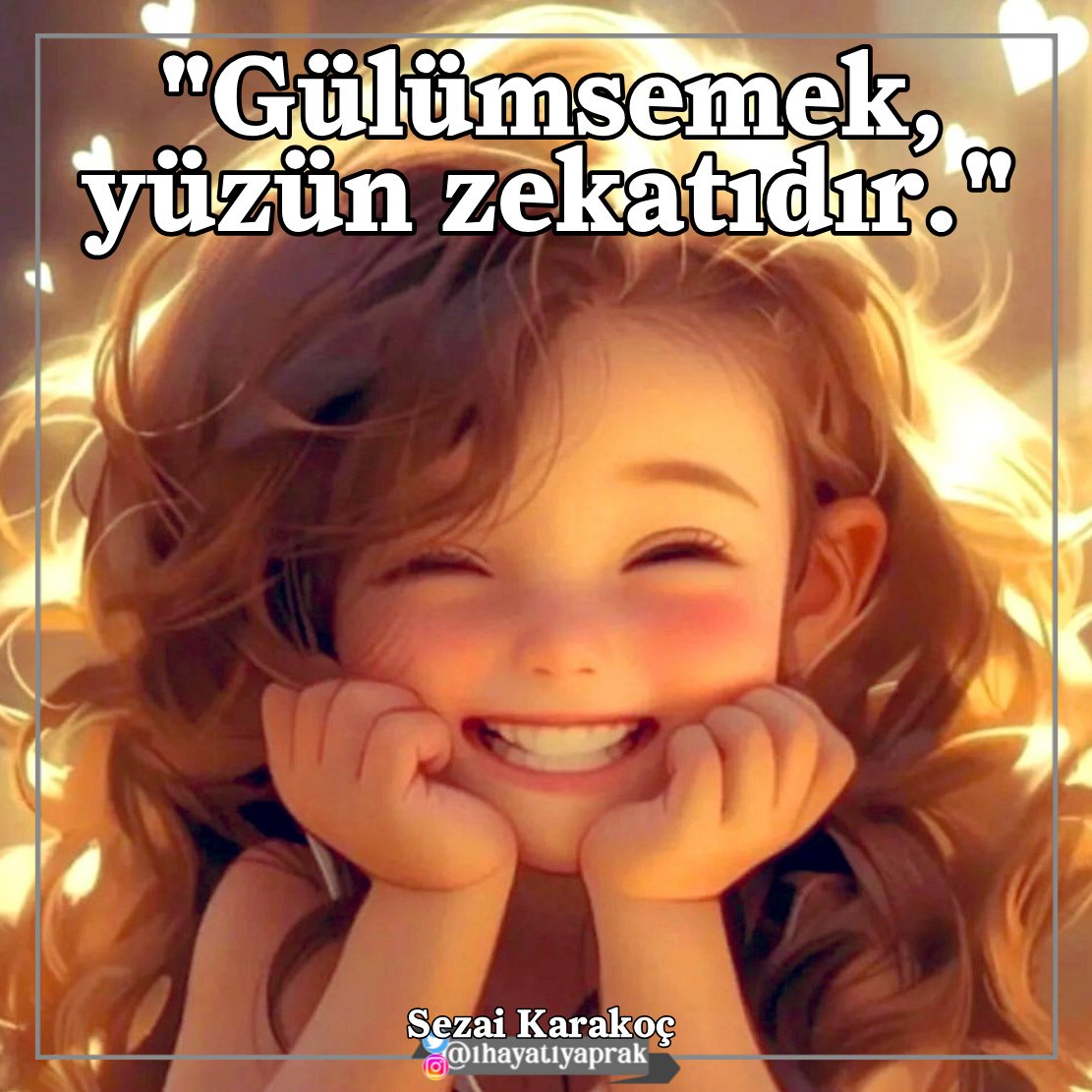 'Gülümsemek yüzün zekatıdır.'

#SezaiKarakoç 
#Edebiyat
#Günaydın ☕