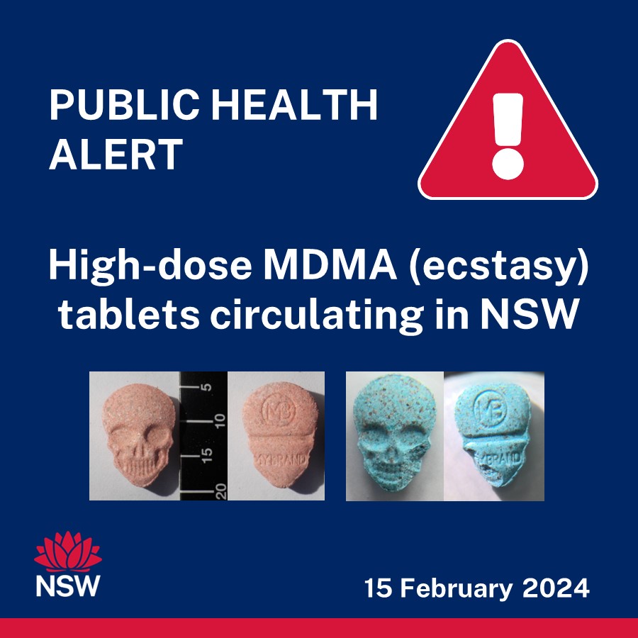NSW Health is warning the public of multiple high-dose MDMA tablets (ecstasy), found to contain around twice the average dose of other MDMA tablets in recent circulation.