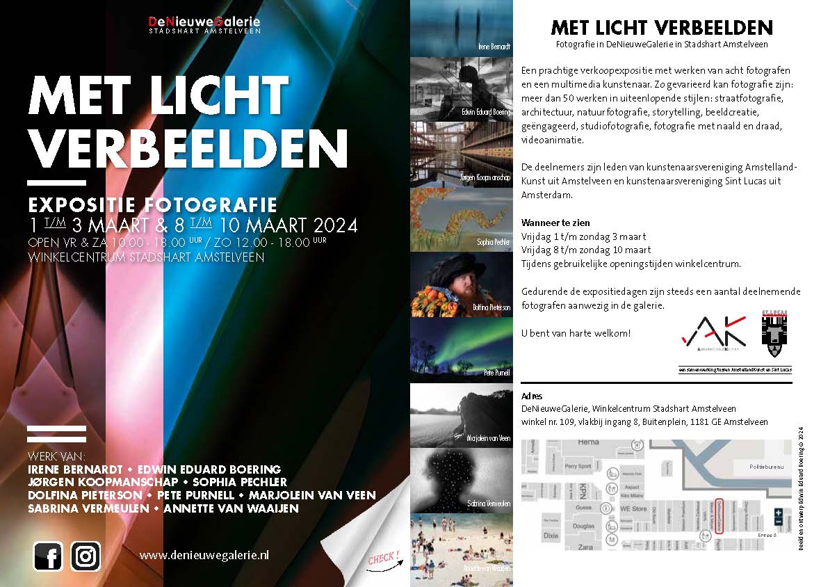 MET LICHT VERBEELDEN
Fotografie in Stadshart @Amstelveen. Vrij 1 t/m zo 3 en 8 t/m 10 maart tijdens openingstijden winkelcentrum. Een prachtige verkoopexpositie van 8 fotografen en een multimedia kunstenaar. Met leden <a href="/amstellandkunst/">amstellandkunst</a> en leden van Kunstenaarsvereniging <a href="/SintLucas/">SintLucas</a>