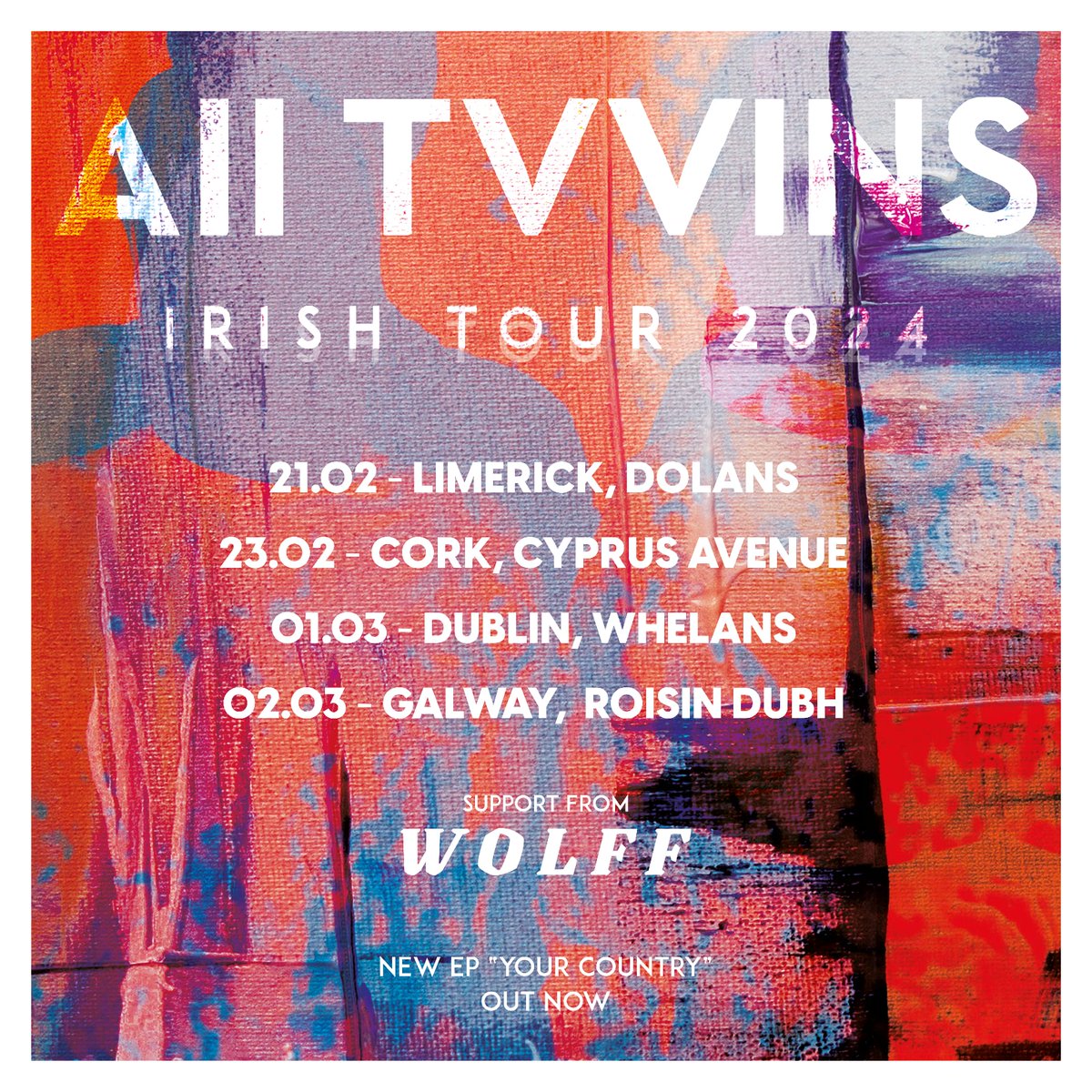 Delighted to add WOLFF to the tour. Only a handful of tickets left for Dublin, get your tickets now! tix.to/AllTvvins