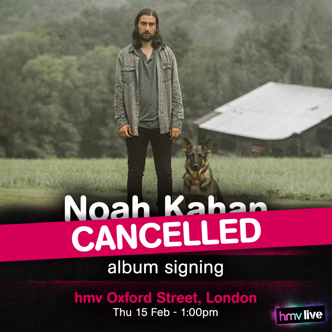 EVENT UPDATE - Please be advised that due to unforeseen circumstances, the Noah Kahan event will not be taking place today. A message from Noah Kahan to his fans: “I am really sorry to say that I will no longer be able to meet fans in person at hmv as I have to go on (1/3)
