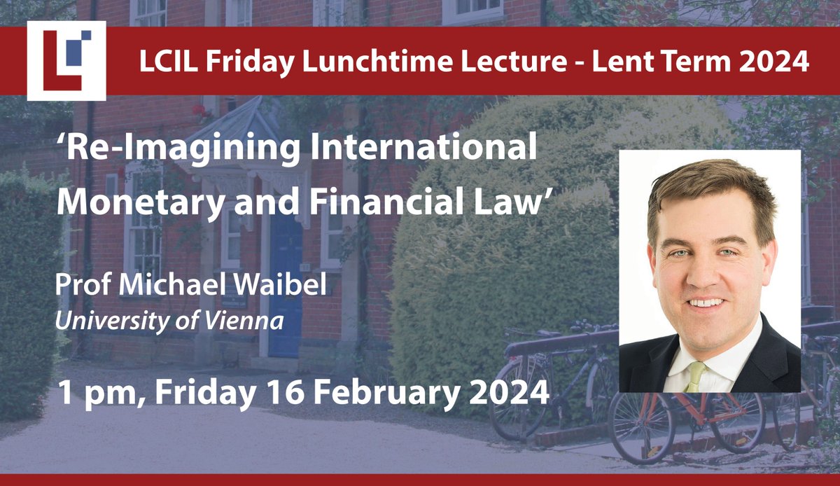 Lauterpacht_Ctr's tweet photo. Join us for tomorrow's Lunchtime Lecture @ 1 pm Fri 16 February 2024: 'Re-Imagining International Monetary and Financial Law' - Prof Michael Waibel, @WaibelM09 @univienna Sandwich lunch in the Old Library from 12.30 pm. More info: https://t.co/iYmFDLwoPq https://t.co/K9jo6B4enQ