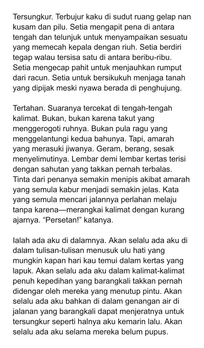Suratan dariku yang suaranya takkan pernah bisa terdengar. 

Lekas membaik semua hal yang tengah terjadi saat ini. Semoga ibu pertiwi masih berkenan untuk mengampuni.