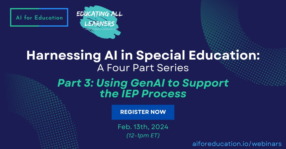 Webinar: Join us on Feb. 20 @ 12 pm ET for Using GenAI to Support the IEP Process. Register here: aiforeducation.io/harnessing-ai-…