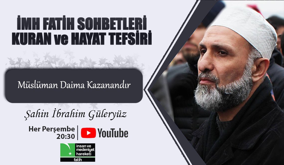 Şahin İbrahim Güleryüz Hocamızla bu hafta "Müslüman Daima Kazanandır" konusunu işleyeceğiz.

Saat 20:30’da
Youtube Fecir Genç kanalında ve Akşemsettin Mahallesi Albay Cemil Sakarya Sokak No:16 Fatih’te!
(youtube.com/fecirgencderne…)
