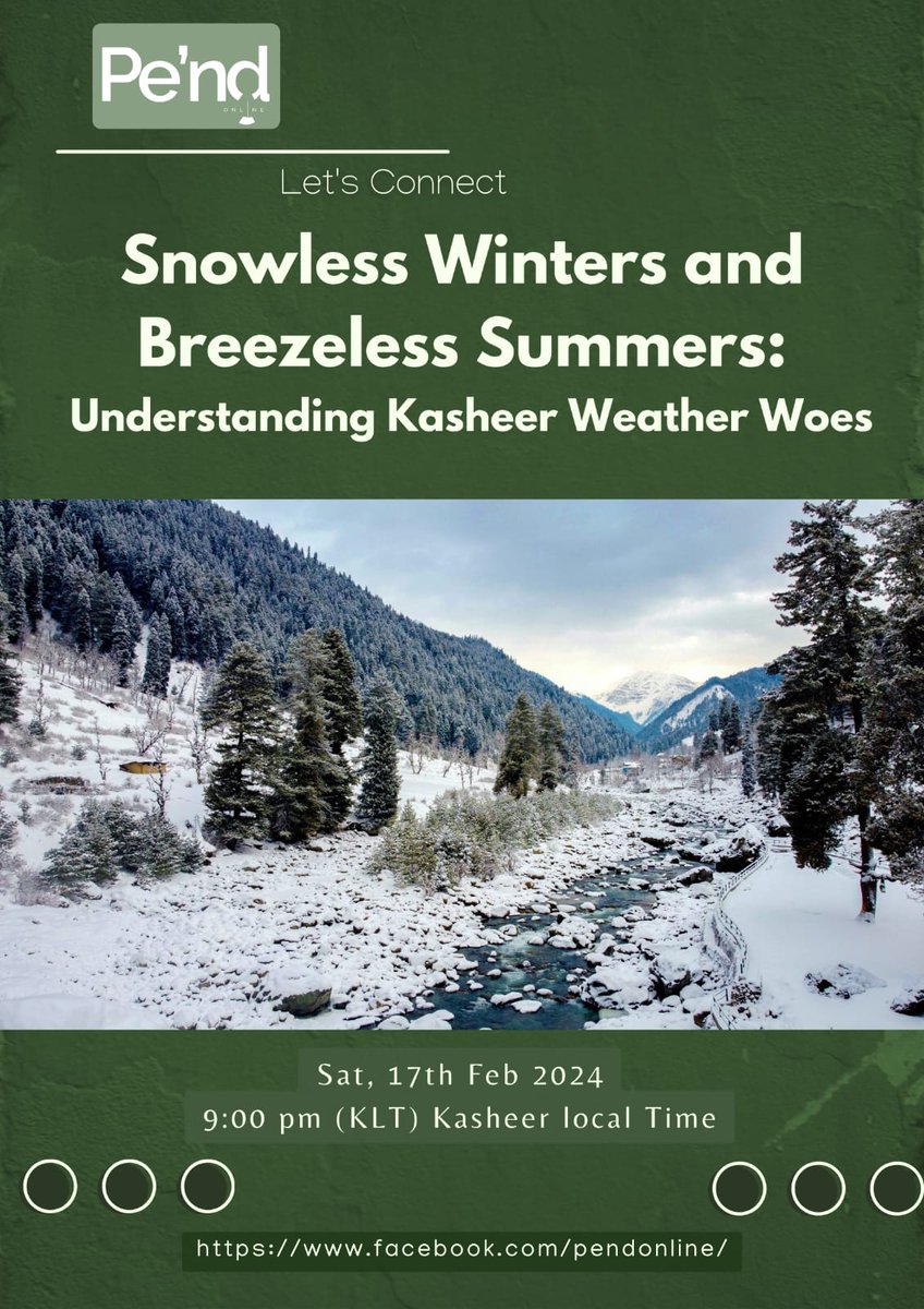 PendOnline's tweet photo. This Saturday we shall be live with our session on the changes in weather and how it impacts life and well-being in Kasheer.  Details below:  

Be with us!!! 
#Kasheer #Kashmir #PendDialogues https://t.co/s3fjRgK7mh