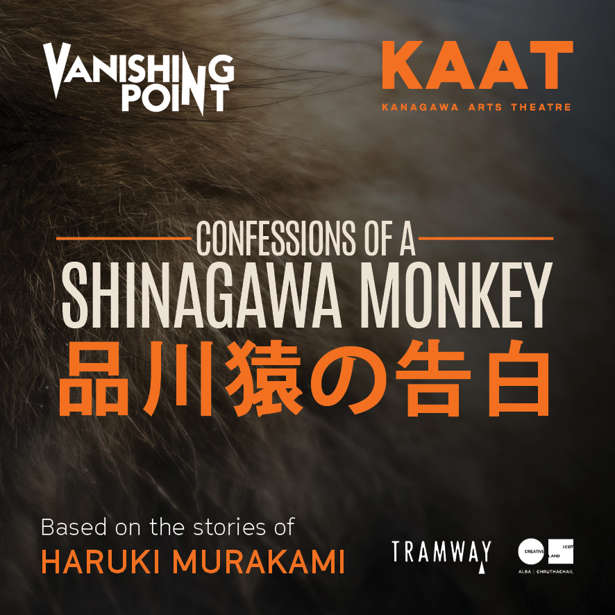 We're thrilled to announce our major new international production: 'Confessions of a Shinagawa Monkey', a co-production between Vanishing Point and Kanagawa Arts Theatre (KAAT) @kaatjp in association with @GlasgowTramway. (1/2)