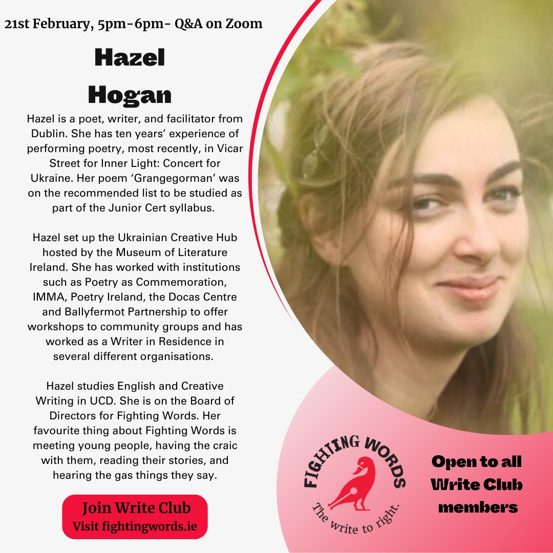 fightingwordsni's tweet image. This month's Write Club visiting creative is poet Hazel Hogan! 
Write Club members are welcome to join on Wednesday, 21st February from 5pm.
As always, our visiting creative sessions are joint with Write Club at @FightingWordsIE 
#WriteClub #WritetoRight